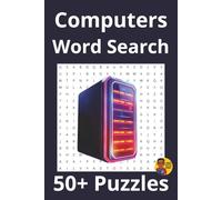 Computers Word Search for Adults and Kids: 50+ Puzzles to Enjoy Anytime, Anywhere