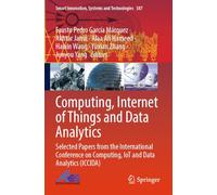 Computing, Internet of Things and Data Analytics: Selected Papers from the International Conference on Computing, IoT and Data Analytics (ICCIDA): 387