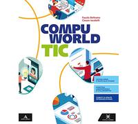 Compuworld tic. Per il primo biennio degli Ist. professionali. Con e-book. Con espansione online. Con DVD-ROM