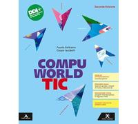 Compuworld TIC. Vol. unico. Per il 1° biennio degli Ist. professionali. Con e-book. Con espansione online
