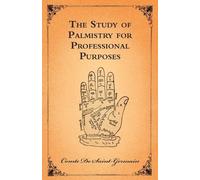 Comte De Saint-Germa The Study Of Palmistry For Professional Purpos (Tascabile)