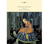 Comtesse De Seg Old French Fairy Tales - Illustrated by Virginia Fra (Tascabile)
