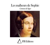 Comtesse de Segur Les malheurs de Sophie (Tascabile)