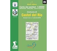 Comune di Castel del Rio. Itinerari C.A.I. e 7 percorsi MTB. Carta dei sentieri 1: 25.000. Ediz. italiana, inglese, francese e tedesco