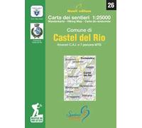Comune di Castel del Rio. Itinerari C.A.I. e 7 percorsi MTB. Carta dei sentieri 1: 25.000. Ediz. italiana, inglese, francese e tedesco