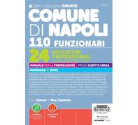Comune di Napoli 110 Funzionari. 24 Educatori Professionali (COD. EDUP/D-2026). Manuale per la preparazione. Prova scritta unica. Manuale + quiz. Con espansioni online. Con software per la simula...