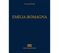 Comuni d'Italia. Emilia Romagna - [Istituto Enciclopedico Italiano]