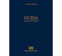 Comuni d'Italia. Guida alla consultazione - [Istituto Enciclopedico Italiano]