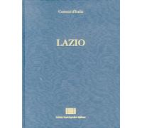 Comuni d'Italia. Lazio - [Istituto Enciclopedico Italiano]
