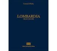 Comuni d'Italia. Lombardia CR-LC-LO-MN - [Istituto Enciclopedico Italiano]