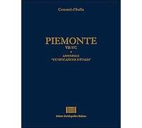 Comuni d'Italia. Piemonte VB-VC. Appendice "L'unificazione dell'Italia"