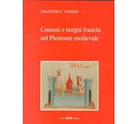 Comuni e borghi franchi nel Piemonte medioevale