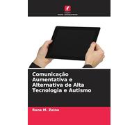 Comunicação Aumentativa e Alternativa de Alta Tecnologia e Autismo