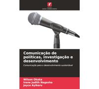 Comunicação de políticas, investigação e desenvolvimento: Comunicação para o desenvolvimento sustentável