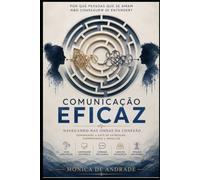 COMUNICAÇÃO EFICAZ: Navegando nas ondas da conexão