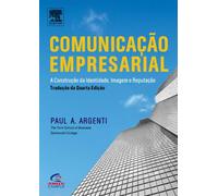 Comunicação Empresarial. A Construção Da Identidade, Imagem E Reputação
