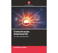 Comunicação empresarial: Um breve enquadramento