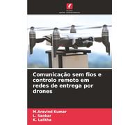 Comunicação sem fios e controlo remoto em redes de entrega por drones