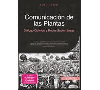 Comunicación de las Plantas: Diálogo Químico y Redes Subterráneas