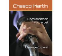Comunicación no verbal: Lenguaje corporal