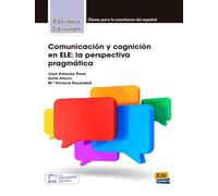 Comunicacion y cognicion en ELE: La Perspectiva Pragmatica