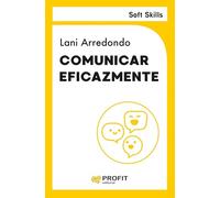Comunicar eficazmente. Soft Skills