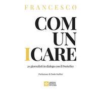 Comunicare. 20 giornalisti in dialogo con il Pontefice