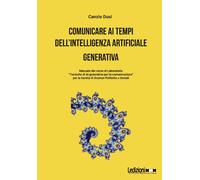 Comunicare ai tempi dell'Intelligenza Artificiale generativa - Dusi Canzio