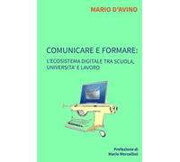 Comunicare e formare: l'ecosistema digitale tra scuola, università e lavoro