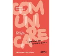 Comunicare e scrivere per trovare lavoro. Dal CV al colloquio