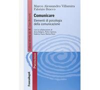 Comunicare. Elementi di psicologia della comunicazione