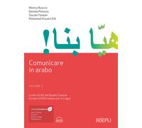 Comunicare in arabo. Vol. 2: Livelli A2-B1 del Quadro Comune Euro