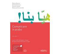 Comunicare in arabo. Vol. 2: Livelli A2-B1 del Quadro Comune Europeo di Riferimento per le Lingue