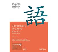COMUNICARE IN CINESE VOL.2 - MASINI FEDERICO, ROMAGNOLI CHIARA - HOEPLI