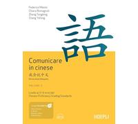 COMUNICARE IN CINESE. VOL.3 - MASINI FEDERICO, ROMAGNOLI CHIARA - HOEPLI