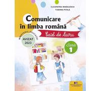 Comunicare in limba romana - Clasa 1 - Caiet de lucru - Cleopatra Mihailescu, Tudora Pitila