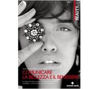 Comunicare la bellezza e il benessere. La cultura di settore come strumento per promuovere i servizi per la cura della persona