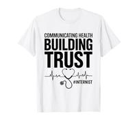 Comunicare la salute Costruire Trust Medicina Interna Medico Maglietta