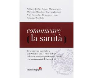 Comunicare la sanità - [Edizioni di Pagina]
