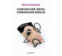 Comunicare meno, comunicare meglio