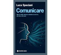 Comunicare. Oltre la realtà: entrare in relazione con chi c’è, chi c’era e chi verrà