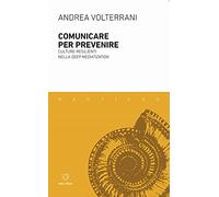 Comunicare per prevenire. Culture resilienti nella deep mediatization