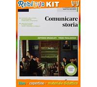 COMUNICARE STORIA PER IL NUOVO ESAME DI STATO 2 LIBRO MISTO CON LIBRO DIGITALE (9788830208742) - Libro Scolastico + Kit Scuola con Copertine Rebillo