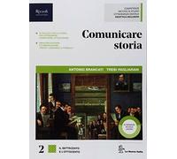 COMUNICARE STORIA PER IL NUOVO ESAME DI STATO 2 LIBRO MISTO CON LIBRO DIGITALE - (9788830208742) + Materiali didattici - Rebillo