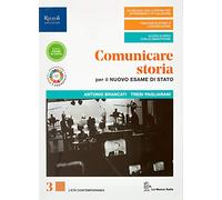 Comunicare storia per il nuovo esame di Stato. Con Lavoro, impresa, territorio. Per il triennio delle Scuole superiori. Con e-book. Con espansione online (Vol. 3)