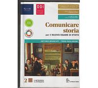 Comunicare storia per il nuovo esame di Stato. Per il triennio delle Scuole superiori. Con e-book. Con espansione online (Vol. 2)