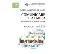 Comunicare tra i media. L'intermedialità di Maurizio Costanzo