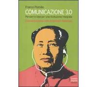 Comunicazione 3.0. Pensieri e idee per una rivoluzione integrata. Conversazione con Zygmunt Bauman