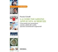 COMUNICAZIONE APPLICATA AI SERVIZI (LA) - (9788842554820) + Materiali didattici - Rebillo