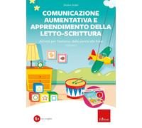 Comunicazione aumentativa e apprendimento della letto-scrittura. Attività per l’